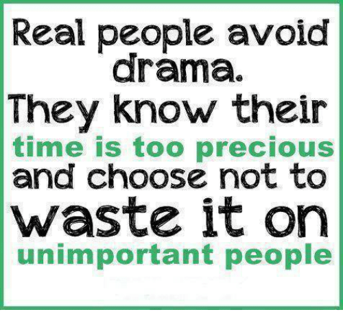real-people-avoid-drama-they-know-their-time-is-too-4049102